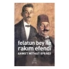 FELATUN BEY VE RAKIM EFENDİ- ANTİK