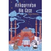 AYASOFYADA BİR GECE - TİMAŞ