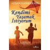 KENDİMİ YAŞAMAK İSTİYORUM - YEDİVEREN