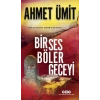 BİR SES BÖLER GECEYİ - YKY