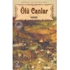 ÖLÜ CANLAR - ANONİM
