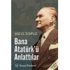 BANA ATATÜRKÜ ANLATTILAR - REMZİ