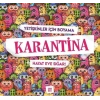 KARANTİNA MADALA HAYAT EVE SIĞAR - DOKUZ