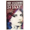 BİR KADININ HAYATINDAN YİRMİDÖRT SAAT - ANONİM