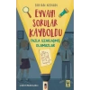 EYVAH SORULAR KAYBOLDU - TİMAŞ
