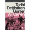 TARİHİ DEĞİŞTİREN GÜNLER - TİMAŞ