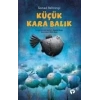 KÜÇÜK KARA BALIK - TURKUVAZ