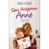 SENİ ANLIYORUM ANNE - YEDİVEREN