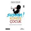 SUSMA KONUŞ ÇOCUK - YEDİVEREN