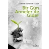 BİR GÜN ANNELER DE GİDER - YEDİVEREN