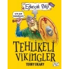 EĞLENCELİ BİLGİ 129 TEHLİKELİ VİKİNGLER -