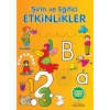PARILTI ŞİRİN VE EĞİTİCİ ETKİNLİKLER