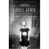 GÖLGE ŞEHİR - İTHAKİ
