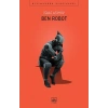 BEN ROBOT - İTHAKİ