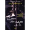 KIZIM OLMADAN ASLA - SONSUZ