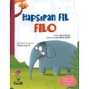 Eğlenceli Hikâyelerle Kazanımlar - Hapşıran Fil Filo