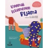 Eğlenceli Hikâyelerle Kazanımlar - Uyumak İstemeyen Pijama