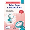Anadolunun Süper Kahramanları Serisi5-Robot Yapan Kahraman mı?