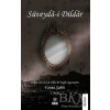 Süveyda-i Dildar - İZ BIRAKAN KALEMLER