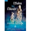 Ufukta Bir Ülkesin - İZ BIRAKAN KALEMLER