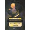 BÖYLE BUYURDU ZERDÜŞT- Nietzsch / İSKELE
