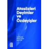 ATA ATASÖZLERİ DEYİMLER VE ÖZDEYİŞLER SÖZLÜĞÜ