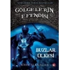 GÖLGELERİN EFENDİSİ 3 BUZLAR ÜLKESİ - BEYAZ BALİNA
