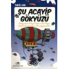 ŞU ACAYİP GÖKYÜZÜ - UĞURBÖCEĞİ