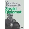 ZORAKİ DİPLOMAT - İLETİŞİM