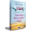 YANLIZLIĞIN BİLİNMEYEN YÜZÜ - LİBROS
