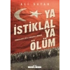 YA İSTİKLAL YA ÖLÜM - TİMAŞ