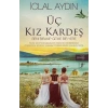 ÜÇ KIZ KARDEŞ - ARTEMİS