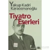 TİYATRO ESERLERİ - İLETİŞİM