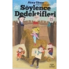 SÖYLENCE DEDEKTİFLERİ - SMİRNA