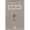 SİYAH LALE - ARKADAŞ
