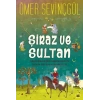 ŞİRAZ VE SULTAN - CARPE DİEM
