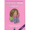 SEVGİLİ SALAK GÜNLÜK 1 BUNLAR HİÇ OLMAMIŞ GİBİ DAV