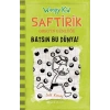 SAFTİRİK GREGİN GÜNLÜĞÜ 8 BATSIN BU DÜNYA