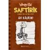 SAFTİRİK GREGİN GÜNLÜĞÜ 7 AH KALBİM - EPSİLON