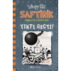SAFTİRİK GREGİN GÜNLÜĞÜ 14 YIKTI GEÇTİ