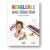 RENKLERLE ORG ÖĞRETİMİ - ARKADAŞ