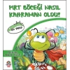 PIRT BÖCEĞİ NASIL KAHRAMAN OLDU ÖN YARGI