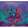 PİJAMASKELİLER VE DEVGARU - 1001 ÇİÇEK