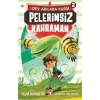 PELERİNSİZ KAHRAMAN DEV ARILARA KARŞI 2 - TİMAŞ