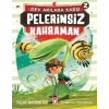 PELERİNSİZ KAHRAMAN DEV ARILARA KARŞI 2 - TİMAŞ