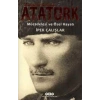 MUSTAFA KEMAL ATATÜRK MÜCADELESİ VE ÖZEL HAYATI -
