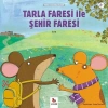 MİNİKLER İÇİN TARLA FARESİ İLE ŞEHİR FARESİ-ALMİDİ