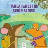 MİNİKLER İÇİN TARLA FARESİ İLE ŞEHİR FARESİ-ALMİDİ