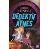 KORKU TÜNELİ DEDEKTİF AYNES - CARPE DİEM