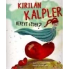KIRILAN KALPLER NEREYE GİDER - TİMAŞ